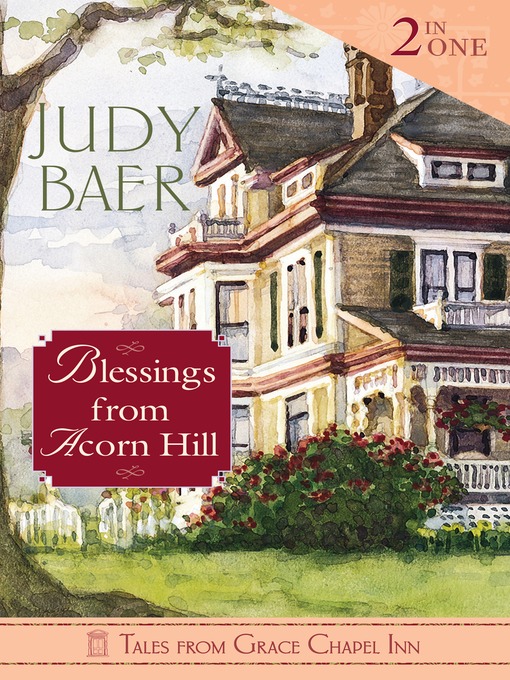 Title details for Blessings from Acorn Hill by Judy Baer - Available